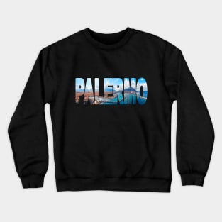 PALERMO - Sicily Italy Aerial View Crewneck Sweatshirt